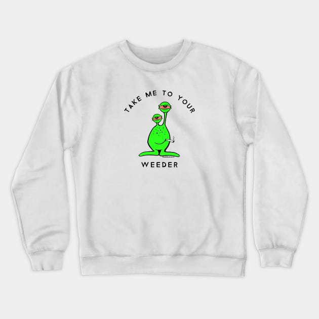 Stoner Humor Crewneck Sweatshirt by weedtshirts